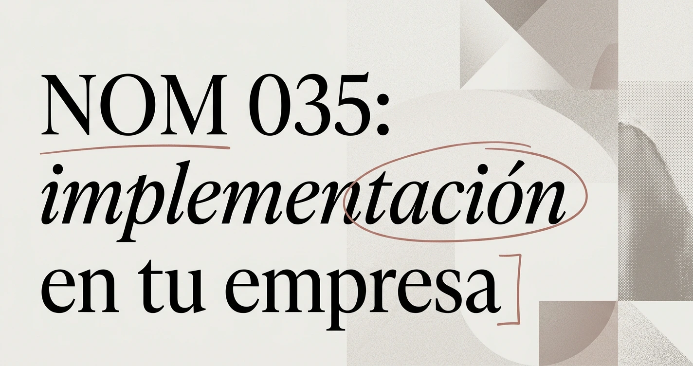 NOM 035: guía para implementarla en tu empresa